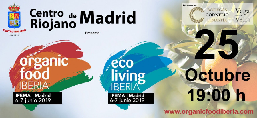 El próximo día 25 de octubre a las 19:00 horas, en el Centro Riojano de Madrid, en calle Serrano, 25, se presentará públicamente la I Feria Internacional para Profesionales del Sector Ecológico a