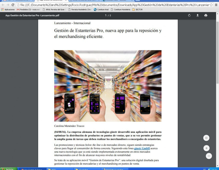 Tanto supermercados, embotelladoras, grandes marcas y agencias de trade marketing han  comenzado a implementar este tipo de tecnologías con el fin de brindar un mejor servicio al  consumidor.
