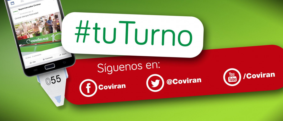 Para dar la bienvenida a los nuevos seguidores y fans, Covirán ha lanzado el claim #tuTurno.