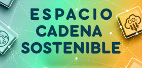 ESPACIO CADENA SOSTENIBLE